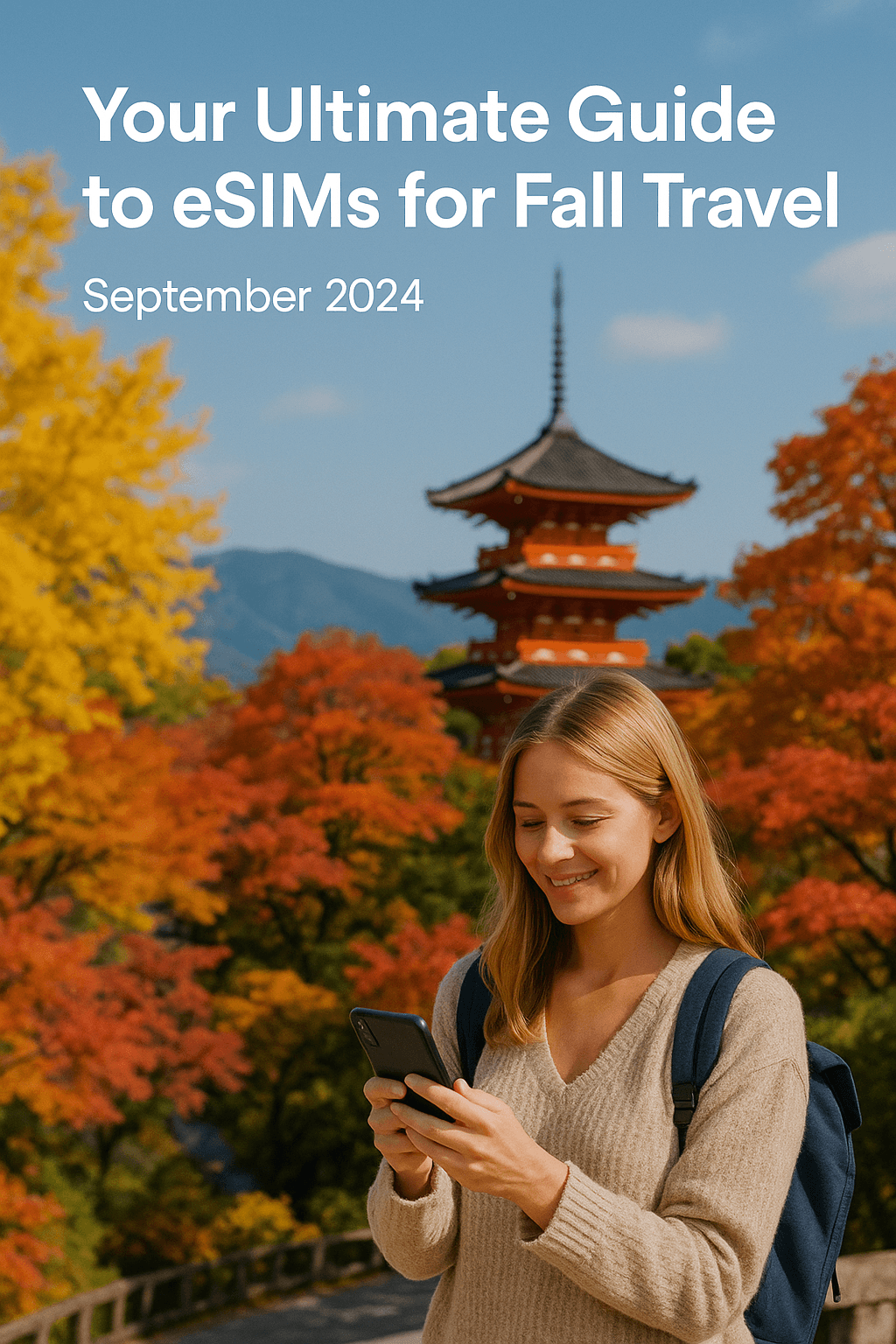🌍 Your Ultimate Guide to eSIMs for Fall Travel - EC eSIM
