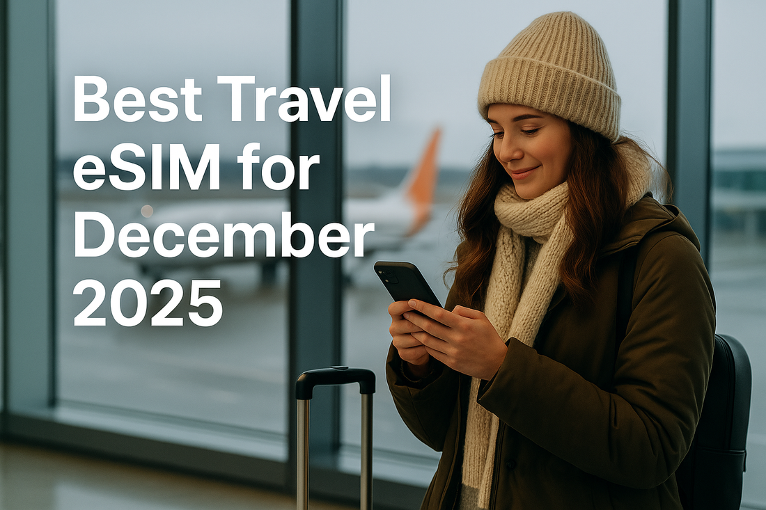 Traveler in winter clothing using her phone at an airport while preparing for an international trip, with text promoting the best travel eSIM for December 2025